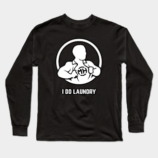 Front: I Do Laundry Back: Husband of the Year Long Sleeve T-Shirt